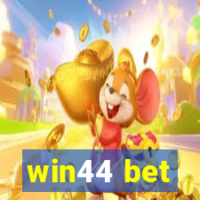 win44 bet