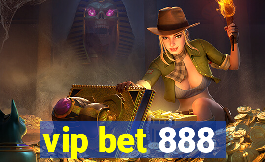 vip bet 888