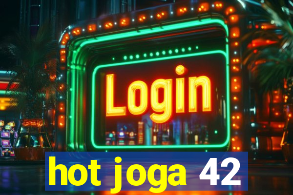 hot joga 42