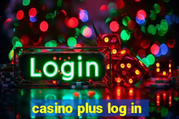 casino plus log in