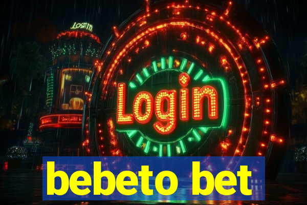 bebeto bet