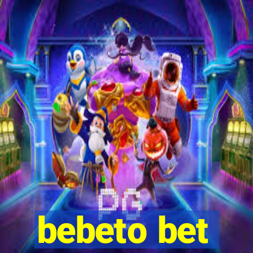 bebeto bet