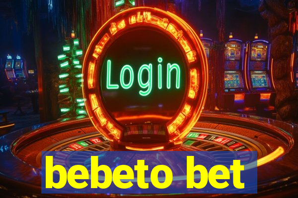 bebeto bet