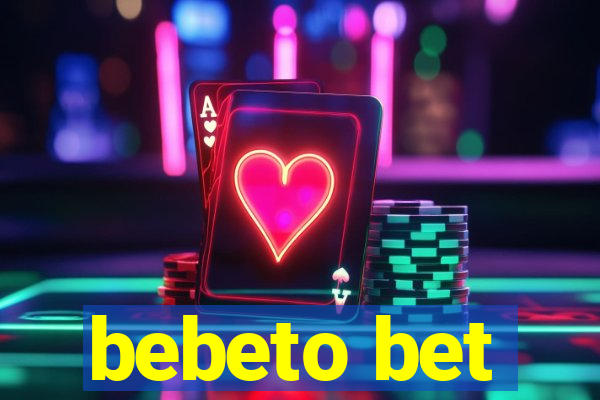 bebeto bet