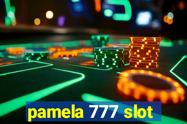 pamela 777 slot