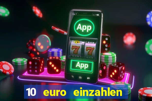 10 euro einzahlen 50 euro spielen casino 2021