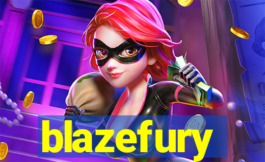 blazefury