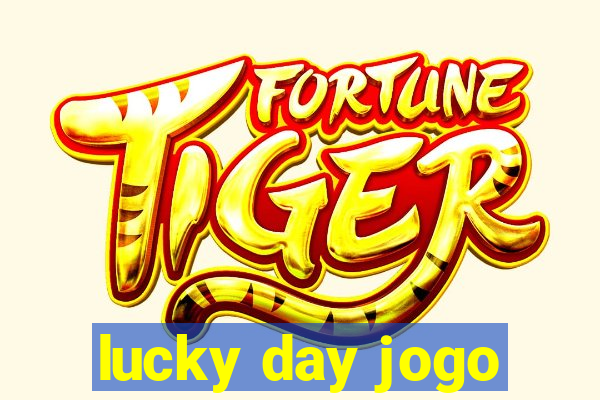 lucky day jogo