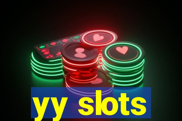 yy slots