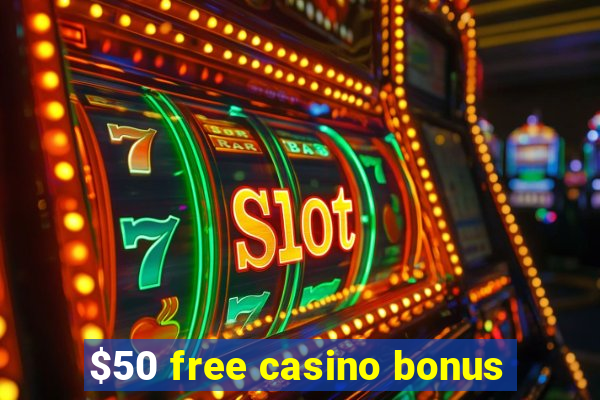 $50 free casino bonus