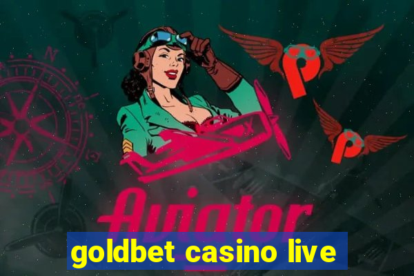 goldbet casino live