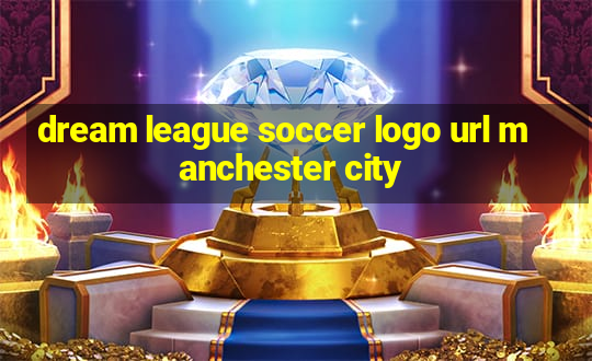 dream league soccer logo url manchester city