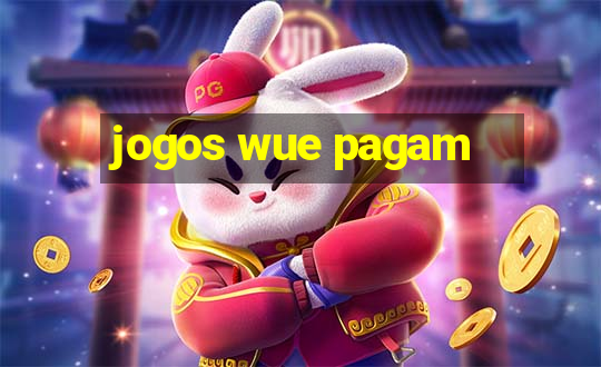 jogos wue pagam