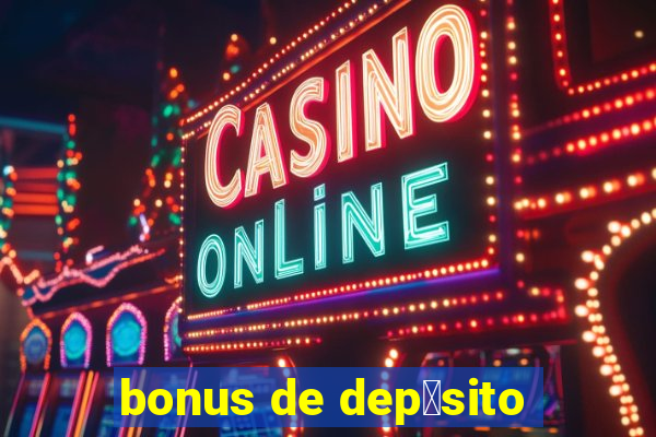 bonus de dep贸sito