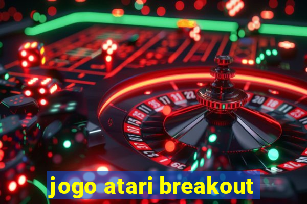 jogo atari breakout