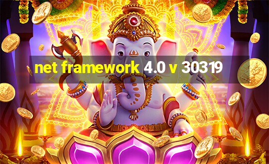 net framework 4.0 v 30319