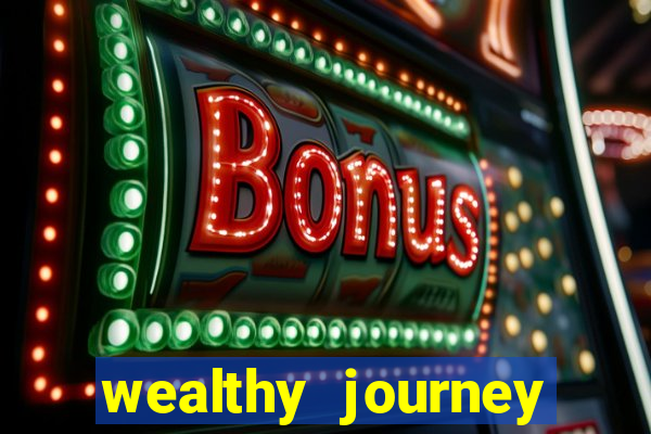 wealthy journey jackpot slots