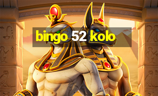 bingo 52 kolo