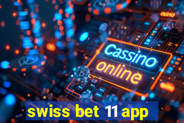 swiss bet 11 app