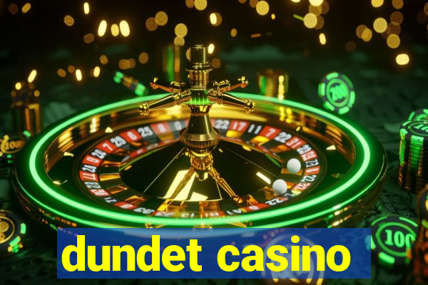 dundet casino