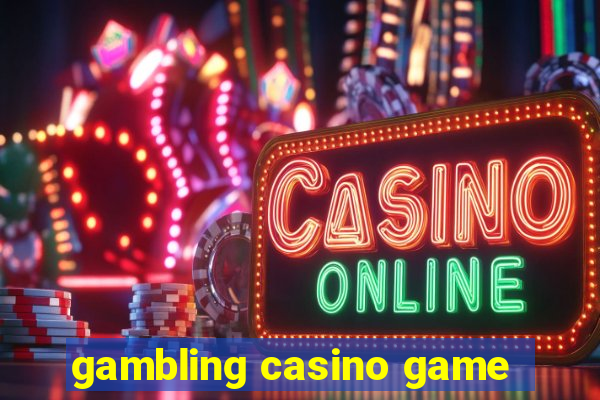 gambling casino game