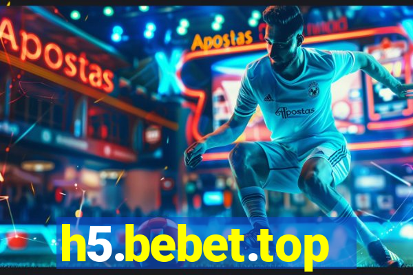 h5.bebet.top