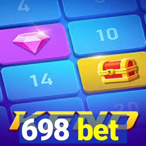 698 bet