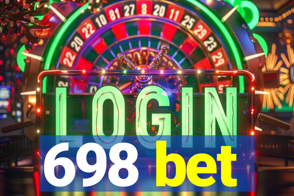 698 bet