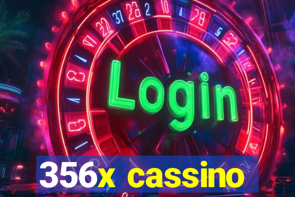 356x cassino