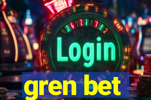 gren bet