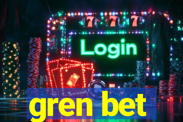 gren bet