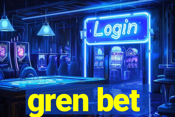 gren bet