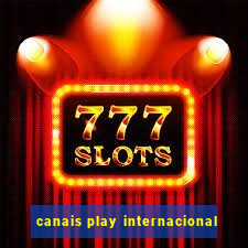 canais play internacional