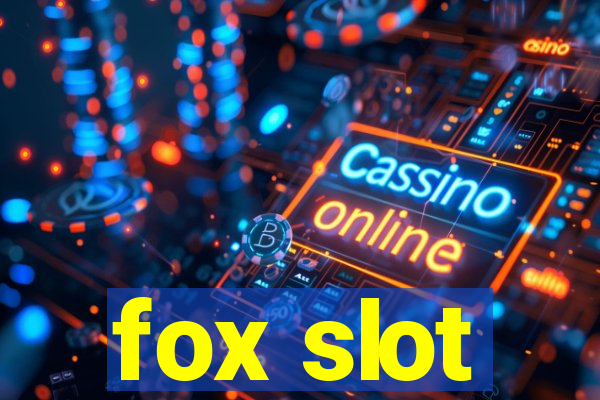 fox slot