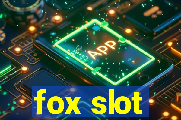 fox slot