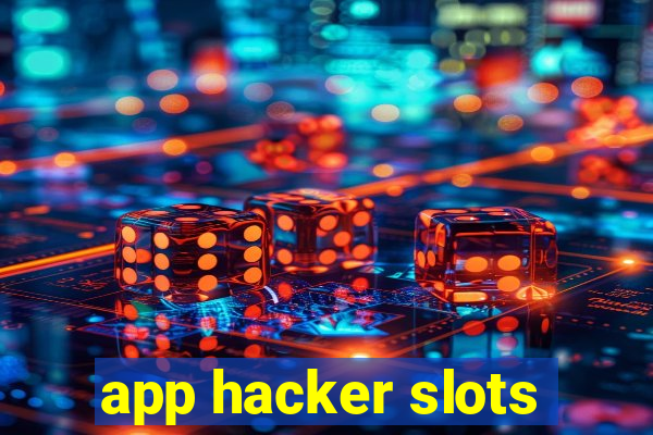 app hacker slots