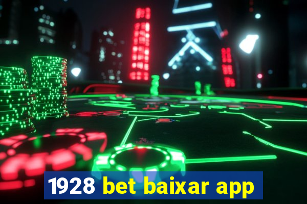 1928 bet baixar app