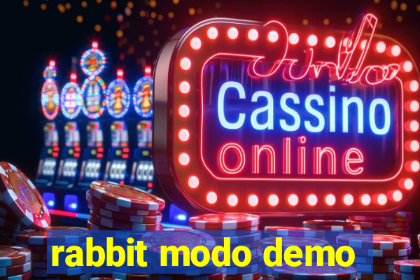 rabbit modo demo