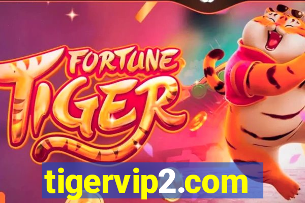 tigervip2.com