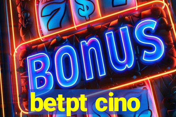 betpt cino