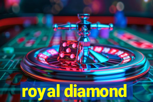 royal diamond