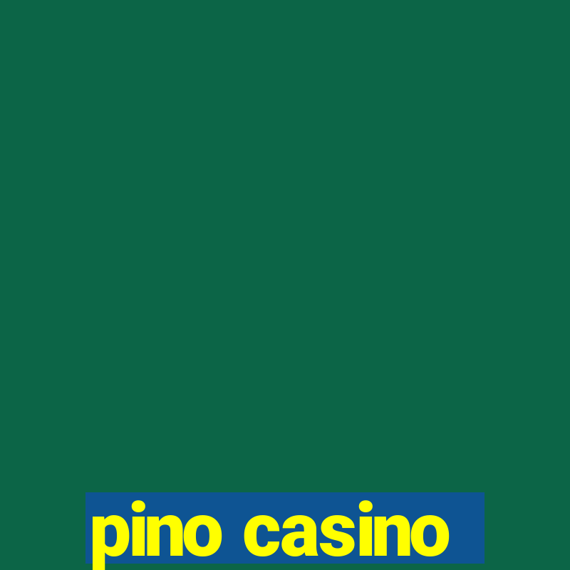 pino casino