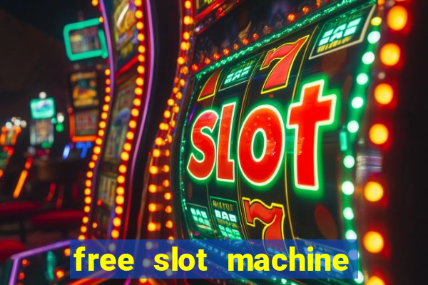 free slot machine games for fun