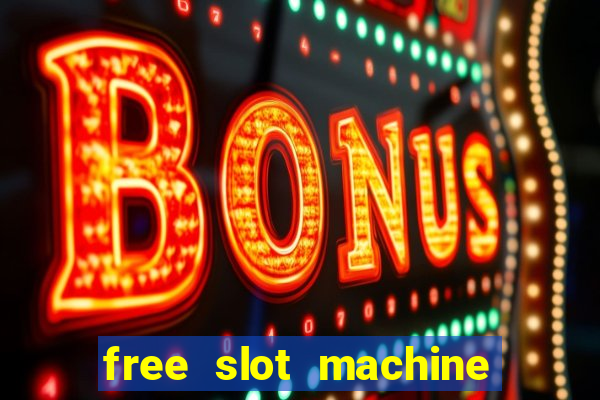 free slot machine games for fun