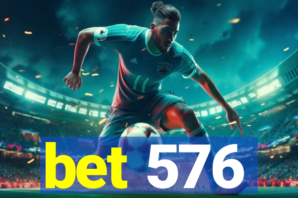 bet 576