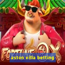 aston villa betting