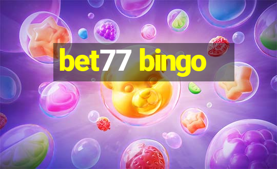 bet77 bingo