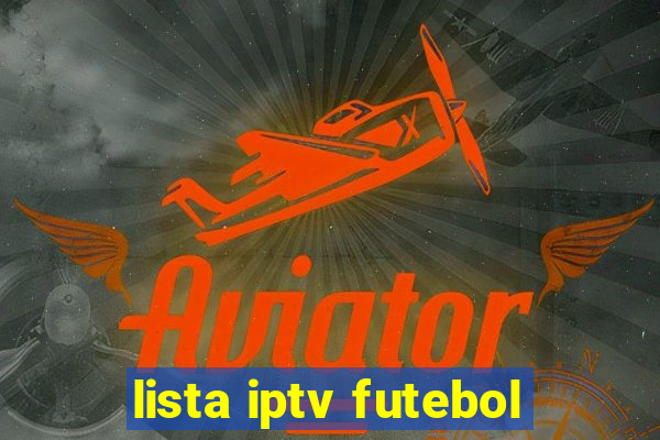 lista iptv futebol