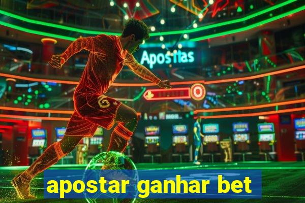 apostar ganhar bet