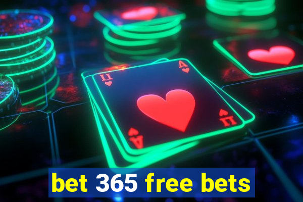 bet 365 free bets